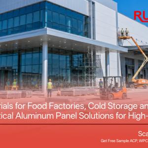 Building Materials for Food Factories, Cold Storage and Distribution Centers: Practical Aluminum Panel Solutions for High-Use Facilities